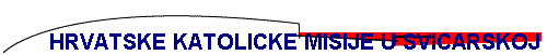 HRVATSKE KATOLICKE MISIJE U SVICARSKOJ